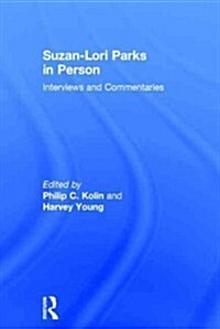 Suzan-Lori Parks in Person : Interviews and Commentaries (Hardcover)