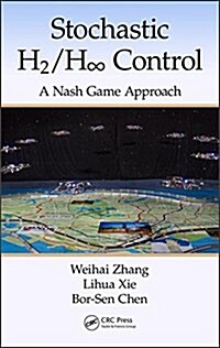 Stochastic H2/H ∞ Control: A Nash Game Approach (Hardcover)