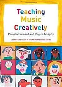 Teaching Music Creatively (Paperback)