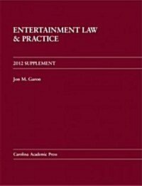 Entertainment Law & Practice 2012 (Paperback, Supplement)