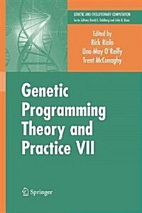 Genetic Programming Theory and Practice VII (Paperback)