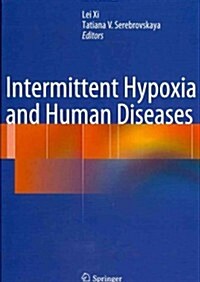 Intermittent Hypoxia and Human Diseases (Hardcover, 2012 ed.)