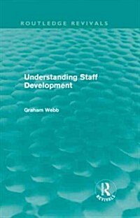 Understanding Staff Development (Routledge Revivals) (Hardcover)