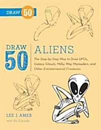 Draw 50 Aliens (Prebound, Bound for Schoo)