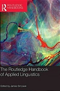 The Routledge Handbook of Applied Linguistics (Paperback)