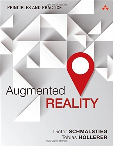 Augmented Reality: Principles and Practice (Paperback)