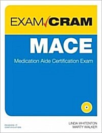 Mace Exam Cram: Medication Aide Certification Exam (Paperback)