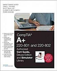 CompTIA A+ 220-801 and 220-802 Authorized Cert Guide, Deluxe Edition + Simulator Library (Hardcover, DVD, 3rd)
