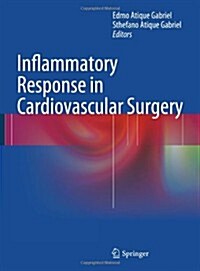 Inflammatory Response in Cardiovascular Surgery (Hardcover, 2013 ed.)