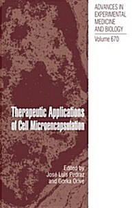 Therapeutic Applications of Cell Microencapsulation (Paperback, 2010)