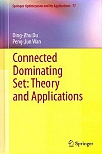 Connected Dominating Set: Theory and Applications (Hardcover, 2013)