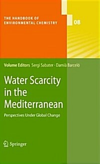 Water Scarcity in the Mediterranean: Perspectives Under Global Change (Paperback, 2010)