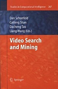 Video Search and Mining (Paperback)