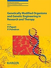 Genetically Modified Organisms and Genetic Engineering in Research and Therapy (Hardcover)