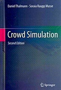 Crowd Simulation (Hardcover, 2nd ed. 2013)