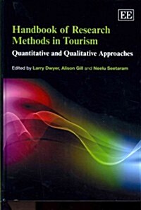 Handbook of Research Methods in Tourism : Quantitative and Qualitative Approaches (Hardcover)