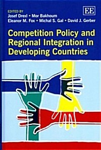 Competition Policy and Regional Integration in Developing Countries (Hardcover)
