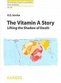 The Vitamin a Story: Lifting the Shadow of Death (Hardcover)