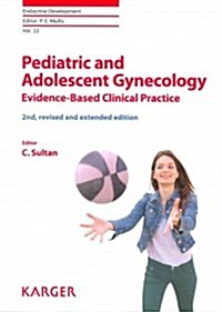 Pediatric and Adolescent Gynecology: Evidence-Based Clinical Practice (Hardcover, 2)