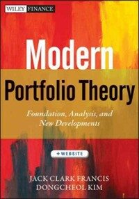 Modern portfolio theory : foundations, analysis, and new developments + website