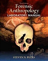 Forensic Anthropology Laboratory Manual Plus Mysearchlab (Hardcover, 3, Revised)