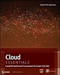Cloud Essentials: Comptia Authorized Courseware for Exam Clo-001 (Paperback)
