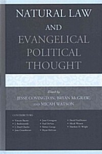 Natural Law and Evangelical Political Thought (Hardcover)