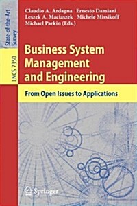 Business System Management and Engineering: From Open Issues to Applications (Paperback, 2012)