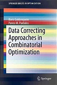 Data Correcting Approaches in Combinatorial Optimization (Paperback, 2012)