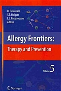 Allergy Frontiers: Therapy and Prevention (Paperback, 2010)