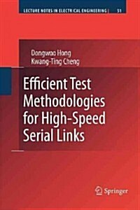 Efficient Test Methodologies for High-Speed Serial Links (Paperback)