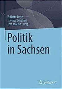 Politik in Sachsen (Paperback, 2013)