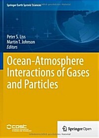 Ocean-Atmosphere Interactions of Gases and Particles (Hardcover, 2014)