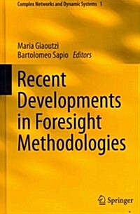 Recent Developments in Foresight Methodologies (Hardcover, 2013)