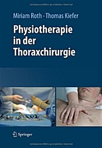 Physiotherapie in Der Thoraxchirurgie (Paperback)