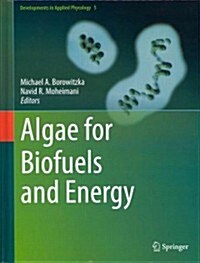 Algae for Biofuels and Energy (Hardcover)