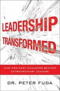 Leadership Transformed (Hardcover)