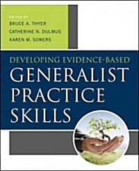 Developing Evidence-Based Generalist Practice Skills (Paperback, New)