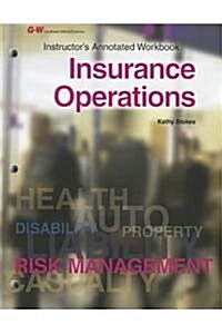 Insurance Operations, Instructors Annotated Workbook (Paperback)
