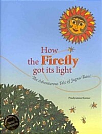 How the Firefly Got Its Light (Paperback)