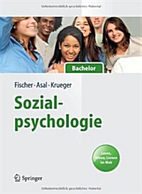 Sozialpsychologie Fur Bachelor: Lesen, Horen, Lernen Im Web. (Hardcover, 2013)