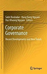 Corporate Governance: Recent Developments and New Trends (Hardcover, 2012)