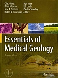 Essentials of Medical Geology: Revised Edition (Hardcover, 2013)