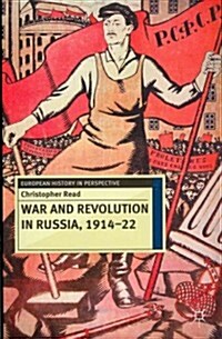 War and Revolution in Russia, 1914-22 : The Collapse of Tsarism and the Establishment of Soviet Power (Paperback)