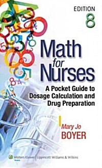 Boyer, Math for Nurses, 8e Text; Plus Lww Interactive Tutorials Package (Hardcover)