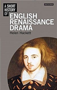 A Short History of English Renaissance Drama (Hardcover)