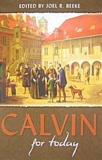 Calvin for Today (Hardcover)