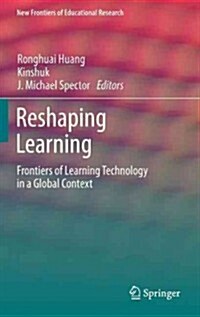 Reshaping Learning: Frontiers of Learning Technology in a Global Context (Hardcover, 2013)