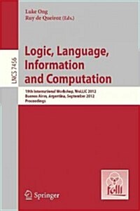 Logic, Language, Information, and Computation (Paperback, 2, 2012)