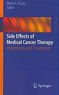 Side Effects of Medical Cancer Therapy : Prevention and Treatment (Paperback)